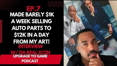 MADE BARELY $1K A WEEK SELLING AUTO PARTS TO $12K IN A DAY FROM MY ART! INTERVIEW W/ DA REAL ICON