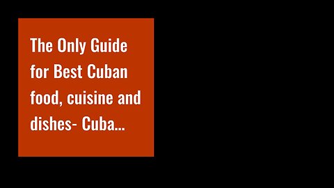 The Only Guide for Best Cuban food, cuisine and dishes- Cuba Culture
