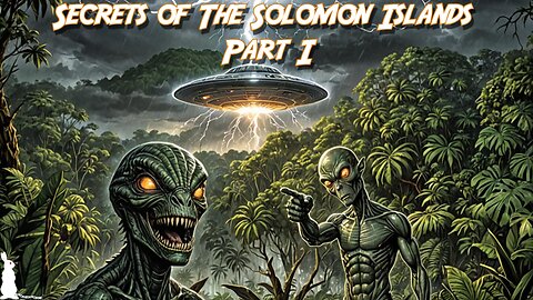 5: Secrets Of The Solomon Islands Part 1: Reptilians, Greys & Diamond-Snakes
