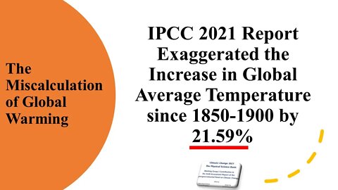 IPCC 2021 Report The Physical Science Basis Miscalculates Global Warming by more than 20 percent