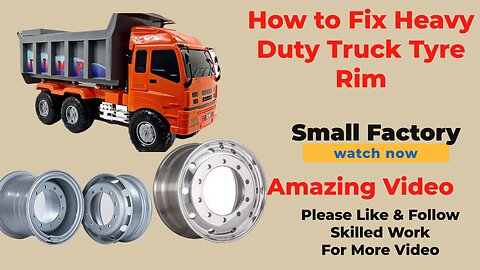 How to Fix Heavy Duty Truck Tyre Rim Plate Are Made From Old Ships Sheets