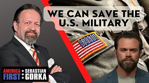 We can save the U.S. military. Matthew Lohmeier with Sebastian Gorka on AMERICA First