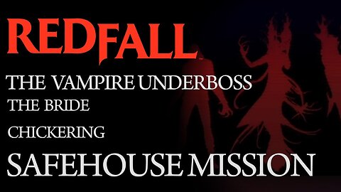 Redfall - The Vampire Underboss: The Bride