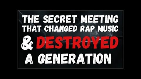 The SECRET Meeting That Changed Rap Music and DESTROYED a Generation - REUPLOAD