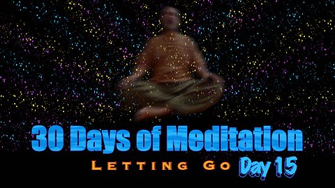 30 Days of Meditation: Day 15