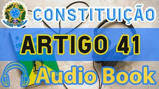 Artigo 41 DA CONSTITUIÇÃO FEDERAL - Audiobook e Lyric Video Atualizados 2022 CF 88