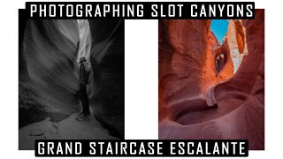 Photographing Slot Canyons | Grand Staircase Escalante National Monument