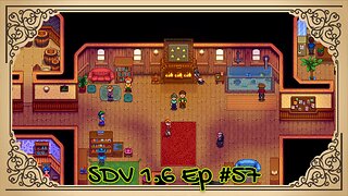 The Meadowlands Episode #57: Community Center Celebration! (SDV 1.6 Let's Play)