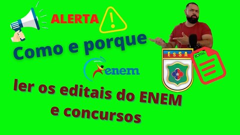 Alerta ⚠️: como e porque ler os editais do ENEM e concursos