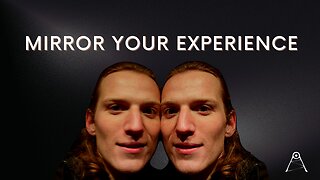 MIRROR YOUR EXPERIENCE | IDENTIFY BEYOND BODY