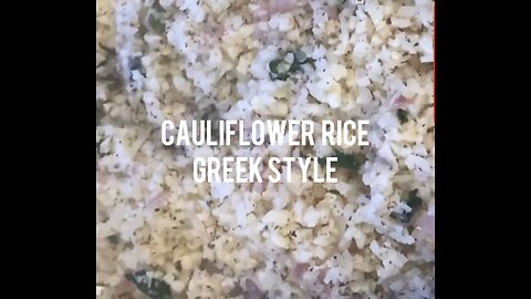 Cauliflower Rice( Greek style )