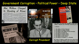 Government Corruption – Political Power – Deep State