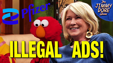 Pfizer’s Booster Ads w/ Martha Stewart & Elmo Broke The Law! w/ Dr. David Martin