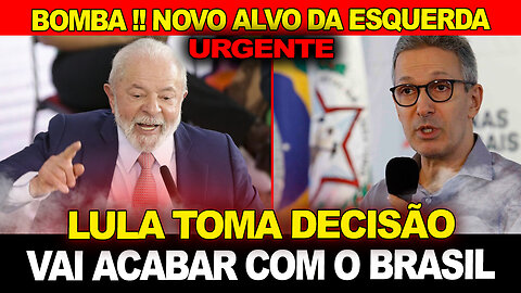 BOMBA ! Lula toma decisão apavorante !! VAI ACABAR COM O BRASIL Esquerda escolheu seu novo alvo !