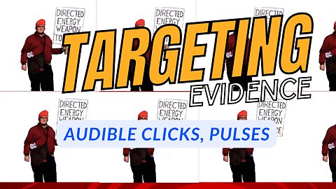 Targeted Evidence: Clicks, Pulses (Directed Energy Intermediate Force)
