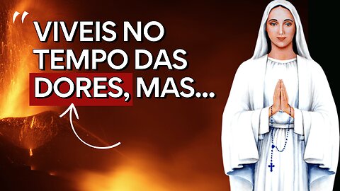 Mensagem de Nossa Senhora de Anguera: "Viveis no TEMPO das DORES"
