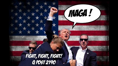 FIGHT, FIGHT, FIGHT! Q POST 2190 PROOF