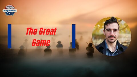 The Great Game - V & Matthew Ehret