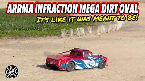 ARRMA Infraction Mega 4x4 On An Oval Dirt Track...IT WAS MEANT TO BE!