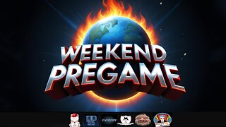 The Weekend PreGame Ep 37 | As The World Burns