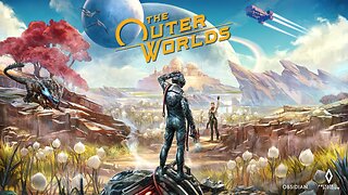 Outer Worlds(PART2)