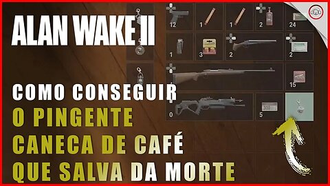 Alan Wake 2, Como conseguir o pingente caneca de café que salava da morte | Super-Dica