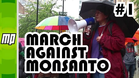 Fact Checking March Against Monsanto Protesters #1