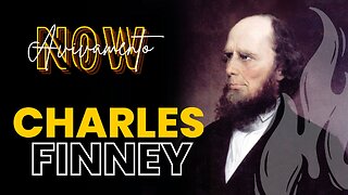 CHARLES FINNEY E O SEGUNDO GRANDE DESPERTAR - SÉCULO 19