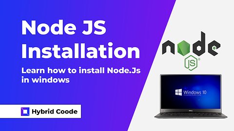 Learn How to install Node.js (Windows)