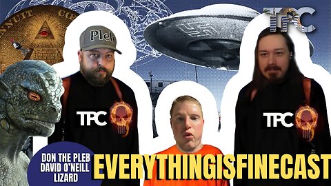 EverythingIsFine.JPEG | Don The Pleb & David O’Neill (TPC #1,351)