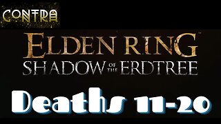 Elden Ring: Shadow of the Erdtree | All Deaths 11-20