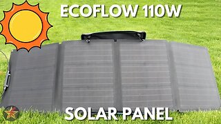 EcoFlow 110w Solar Panel Review
