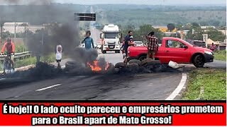 E hoje!! O lado oculto pareceu e empresários prometem para o Brasil apart de Mato Grosso