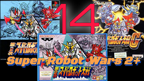Let's Play Super Robot Wars 2(G/CB). Episode 14: Battle of Lhasa (Combined)