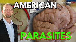 Brave TV - Ep 1774 - Americans & Their Parasites - How Deep Does it Go?
