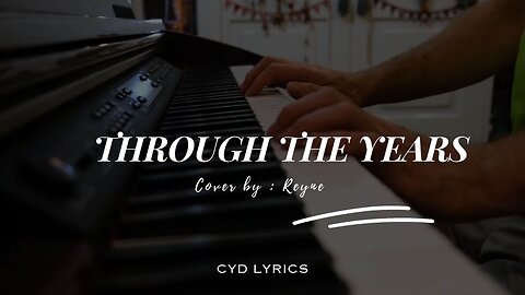 Through the years | Kenny Rogers | Reyne Cover | Lyrics