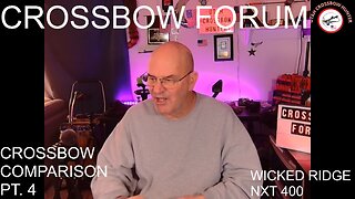 CROSSBOW FORUM CROSSBOW COMPARISON PT 4