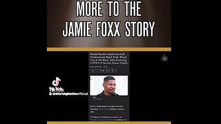 More to the Jamie Foxx Story