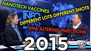 Nanotech Vaccines, Different Lots of Shots & DNA Altering Injections - Alex Jones Revealed in 2015