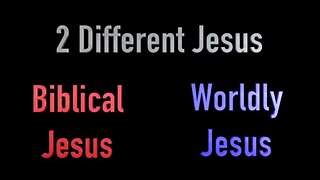 Difference Between The TRUE JESUS AND FALSE JESUS