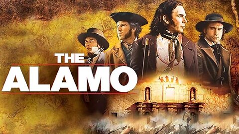 THE ALAMO 2004 Dennis Quaid & Big Cast in Remake of John Wayne's 1960 Classic FULL MOVIE HD & W/S
