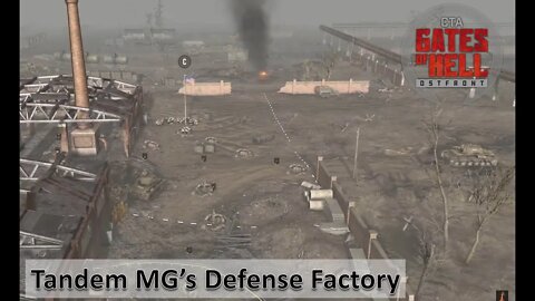 [Hot Mod/US] Tandem MG's Defend Factory l Gates of Hell: Ostfront]