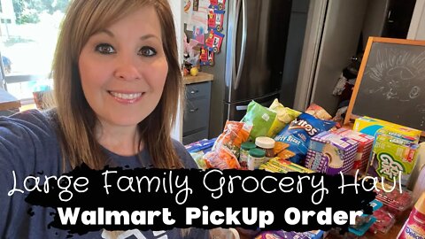What I Bought For My Large Family Grocery Haul // Walmart Pickup Order // #walmartpickup