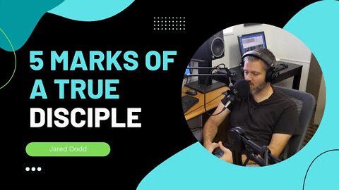 Five Marks of a Disciple of Christ