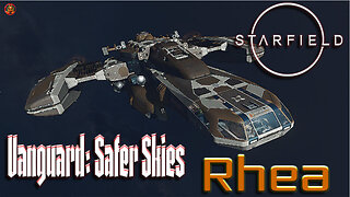 Starfield: Vanguard Safer Skies - Rhea