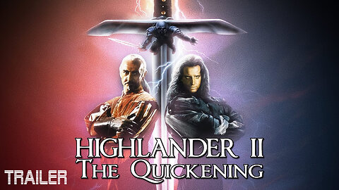 HIGHLANDER II: THE QUICKENING - 1991