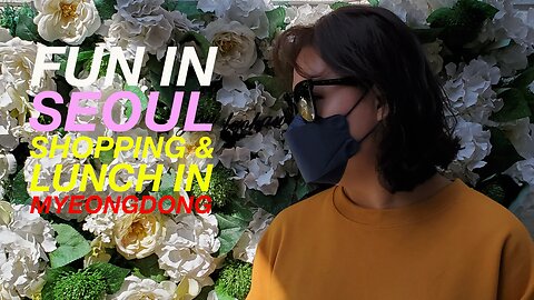 Fun in Seoul - Shopping and Lunch in Myeongdong