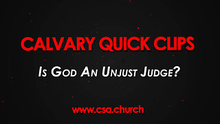 Is God An Unjust Judge?