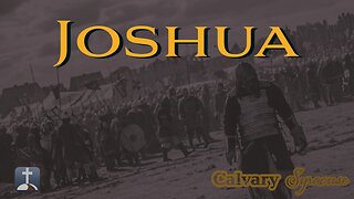 Calvary Syracuse | 1--15-23 | Joshua 11