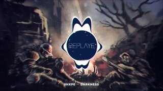 SHXPE ー DARKNESS | Replaye